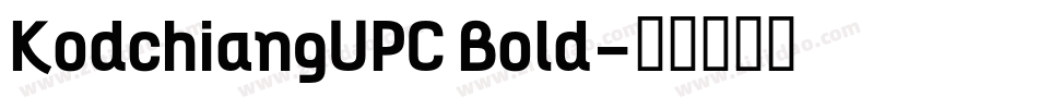KodchiangUPC Bold字体转换 KodchiangUPC Bold字体转换